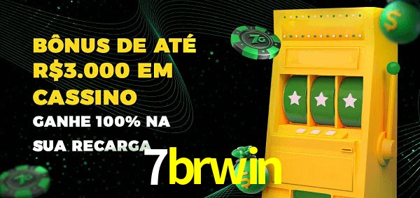 7brwin melhor bônus de depósito